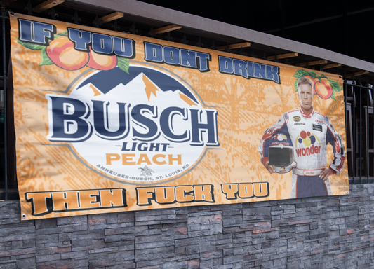 Busch Light Peach Ricky Bobby Banner - 2.5ft x 5ft
